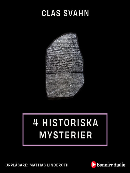 Titeldetaljer för Fyra historiska mysterier av Clas Svahn - Tillgänglig